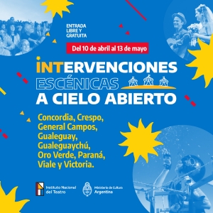 Entre Ríos se suma al ciclo INTervenciones Escénicas
