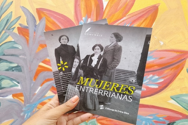 Se presenta el libro Mujeres Entrerrianas realizado por la Editorial y el Archivo General de la Provincia