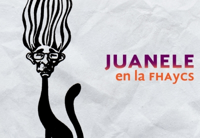 Se realizará la actividad cultural &quot;Juanele en la FHAyCS&quot;