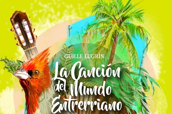 Presentación del libro La Canción del Mundo Entrerriano