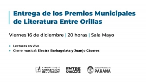 Invitan a la entrega de los Premios Municipales de Literatura Entre Orillas
